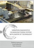 Cover: VIBRATION DIAGNOSTICS IN MANUFACTURING SYSTEM WITH WATER JET TECHNOLOGY - RAM-Verlag