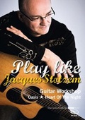 Cover: Play like Jacques Stotzem - Acoustic Music GmbH & Co. KG