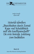 Cover: Heinrich Schreibers "Buechhalten durch Zornal Kaps vnd Schuldtbuch auff alle kauffmanschafft" - Adam-Ries-Bund