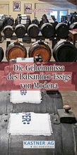 Cover: Die Geheimnisse des Balsamico-Essigs von Modena - Kastner