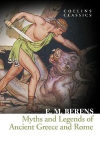Abbildung von: Myths and Legends of Ancient Greece and Rome - William Collins
