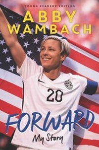Abbildung von: Forward: My Story Young Readers' Edition - HarperCollins