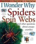 Cover: I Wonder Why Spiders Spin Webs - Kingfisher Books Ltd