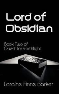 Enlarge image Cover: Lord of Obsidian, Book 2, Quest for Earthlight Trilogy - Hard Shell Word Factory