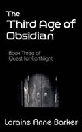 Cover: The Third Age of Obsidian, Book 3, Quest for Earthlight Trilogy - Hard Shell Word Factory