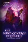 Cover: The Mind Control Telepath - Evelyn Lederman