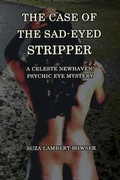 Cover: The Case of the Sad-Eyed Stripper - Case of the Sad-Eyed Stripper