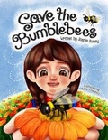 Cover: Save the Bumblebees - U-Impact Publishing LLC