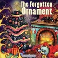 Cover: The Forgotten Ornament - Ark Watch Holdings LLC