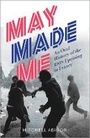 Cover: May Made Me - Pluto Press