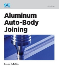 Abbildung von: Aluminum Auto-Body Joining - SAE International