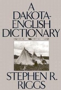 Cover: Dakota-English Dictionary - Minnesota Historical Society Press,U.S.