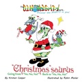Cover: "Christmas"saurus - Mighty Publishing