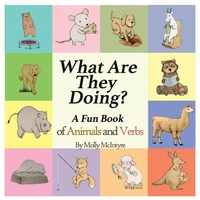 Enlarge image Cover: What Are They Doing? - Molly J. McIntyre