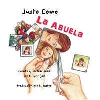 Abbildung von: Justo Como La Abuela - T. Lynn Jax