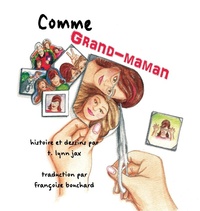 Abbildung von: Comme Grand-maman - T. Lynn Jax