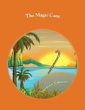 Cover: The Magic Cane - Sunliightmoon, LLC