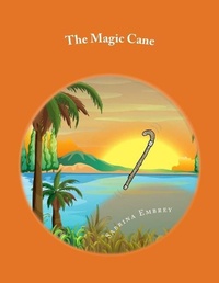 Enlarge image Cover: The Magic Cane - Sunliightmoon, LLC
