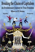 Cover: Breaking the Chains of Capitalism - True Freedom Technologies