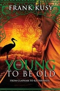 Cover: Too Young to be Old - Grinning Bandit Books
