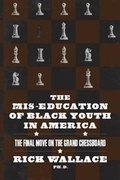Cover: The Mis-education of Black Youth in America - Ettelloc Publishing