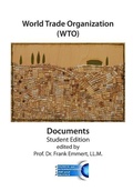 Cover: World Trade Organization (WTO) Documents - Student Edition - Council on International Law and Politics