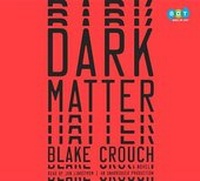 Enlarge image Cover: Dark Matter - Books on Tape