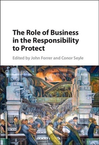 Enlarge image Cover: The Role of Business in the Responsibility to Protect - Cambridge University Press