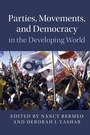 Cover: Parties, Movements, and Democracy in the Developing World - Cambridge University Press