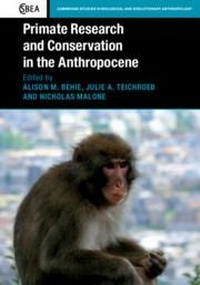 Enlarge image Cover: Primate Research and Conservation in the Anthropocene - Cambridge University Press