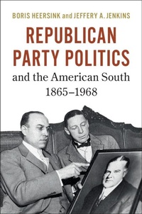 Abbildung von: Republican Party Politics and the American South, 1865-1968 - Cambridge University Press