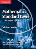 Cover: Mathematics for the IB Diploma Standard Level Solutions Manual - Cambridge University Press