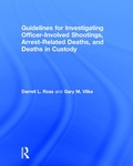 Bild: Guidelines for Investigating Officer-Involved Shootings, Arrest-Related Deaths, and Deaths in Custody - Routledge