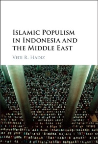 Abbildung von: Islamic Populism in Indonesia and the Middle East - Cambridge University Press