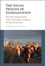 Cover: The Social Process of Globalization - Cambridge University Press