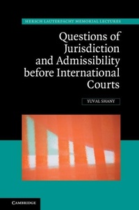 Abbildung von: Questions of Jurisdiction and Admissibility before International Courts - Cambridge University Press