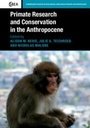 Cover: Primate Research and Conservation in the Anthropocene - Cambridge University Press