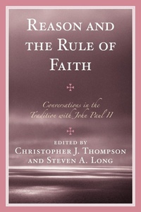 Enlarge image Cover: Reason and the Rule of Faith - University Press of America