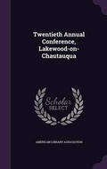Cover: Twentieth Annual Conference, Lakewood-on-Chautauqua - Palala Press
