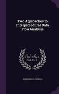 Cover: Two Approaches to Interprocedural Data Flow Analysis - Palala Press