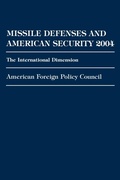 Cover: Missile Defenses and American Security 2004 - University Press of America
