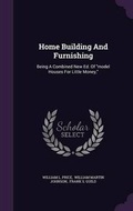 Cover: Home Building And Furnishing - Palala Press