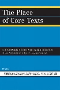 Enlarge image Cover: The Place of Core Texts - University Press of America