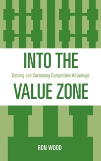Enlarge image Cover: Into the Value Zone - University Press of America