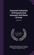 Cover: Assessed Valuation Of Property And Amounts And Rates Of Levy - Palala Press