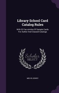 Cover: Library School Card Catalog Rules - Palala Press
