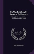 Cover: On the Relation of Imports to Exports - Palala Press