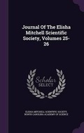 Cover: Journal of the Elisha Mitchell Scientific Society, Volumes 25-26 - Palala Press