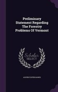 Cover: Preliminary Statement Regarding the Forestry Problems of Vermont - Palala Press
