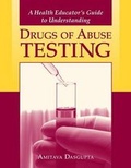 Bild: A Health Educator's Guide to Understanding Drugs of Abuse Testing - Jones and Bartlett Publishers, Inc
